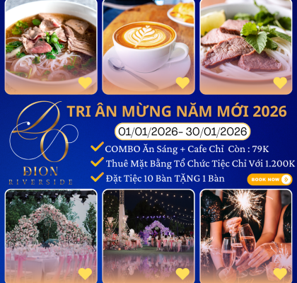 Bùng Nổ Ưu Đãi: DionRiverside Tri Ân Khách Hàng Mừng Năm Mới 2026
